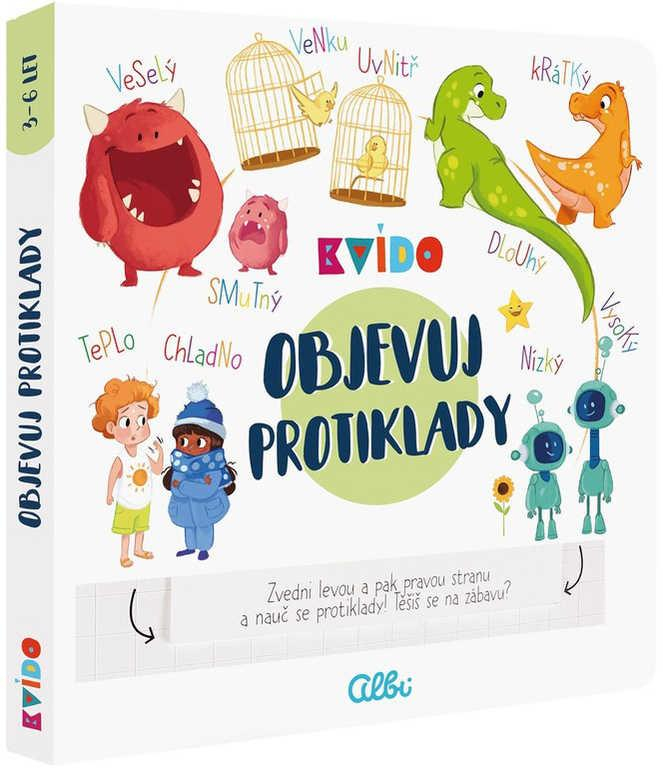 ALBI Kvído Objevuj Protiklady naučná kniha interaktivní překlápěcí stránky