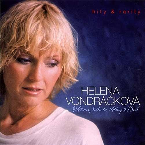 Helena Vondráčková - Blázen, kdo se lásky zříká / Hity & Rarity, CD