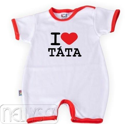 Baby Body kr. rukáv s nohavičkami I Love Táta, vel. - 86 - 86 (12-18m)