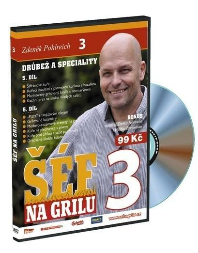 Zdeněk Pohlreich-Šéf na grilu 3/Drůbež a speciality, DVD