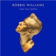 Williams Robbie , Take The Crown, CD