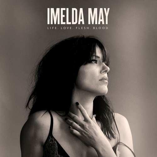 Imelda May Life Love Flesh Blood, CD