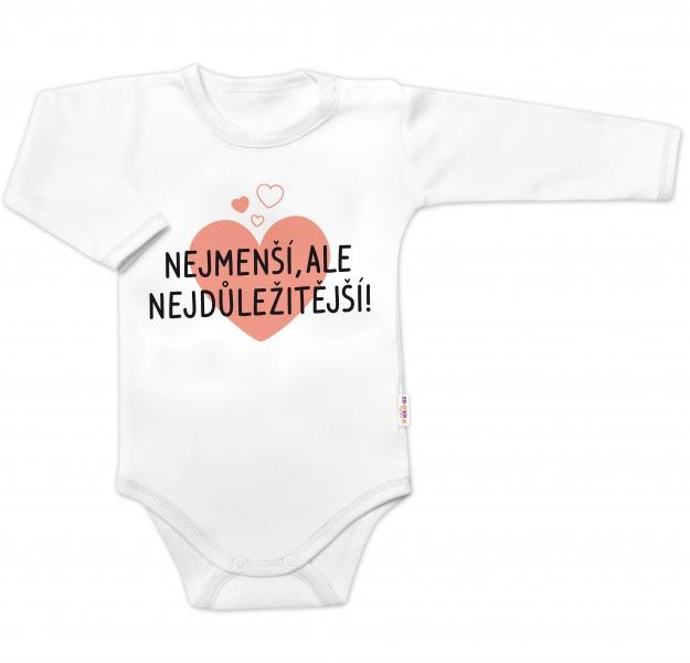 Body dlouhý rukáv, Nejmenší, ale nejdůležitější, - bílé - 56 (1-2m)