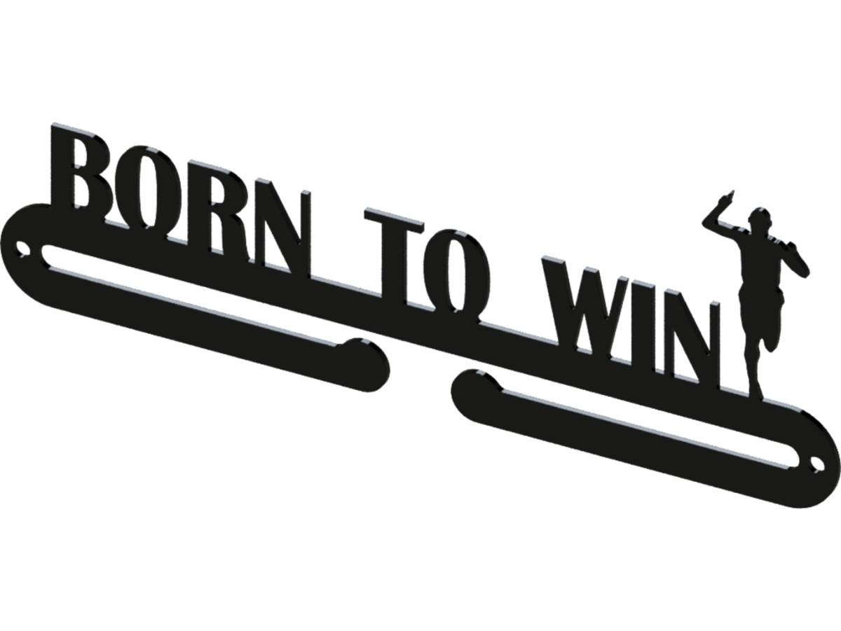 Věšák na medaile - Born to win muž