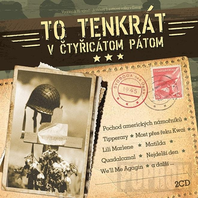 Různí - To tenkrát v čtyřicátom pátom, CD